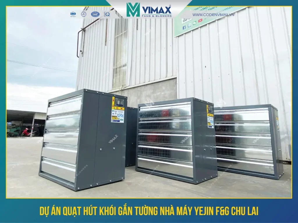 Yejin F&C Chu Lai Factory Smoke Exhaust Fan - Vimax - 1