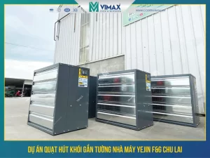 Yejin F&C Chu Lai Factory Smoke Exhaust Fan - Vimax - 1